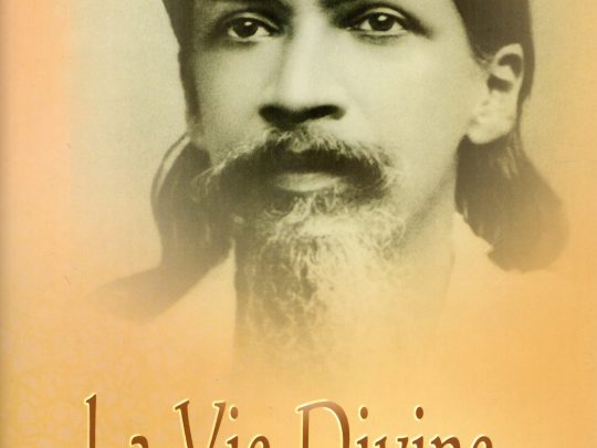 La vie Divine - Sri Aurobindo