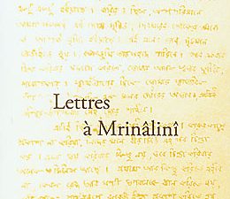 Lettres à Mrinâlinî – Sri Aurobindo