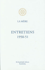 Entretiens 1950-51 - La Mère