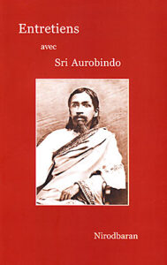 Entretiens avec Sri Aurobindo – Nirodbaran