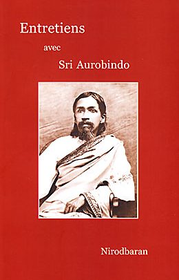 Entretiens avec Sri Aurobindo – Nirodbaran