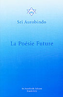 La poésie future - Sri Aurobindo