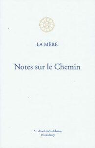Notes sur le chemin - La Mère