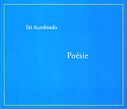 Poésie - Sri Aurobindo