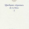Quelques réponses de la Mère (volume 2) - La Mère